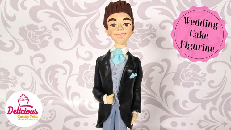 How to make a Groom out of Fondant l Delicious Sparkly Cakes