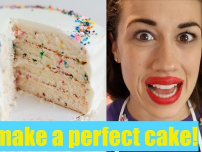 HOW TO MAKE A PERFECT CAKE