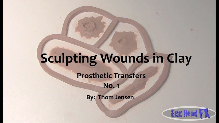 How to Make Prosthetic Transfers - Basic Sculpting #1