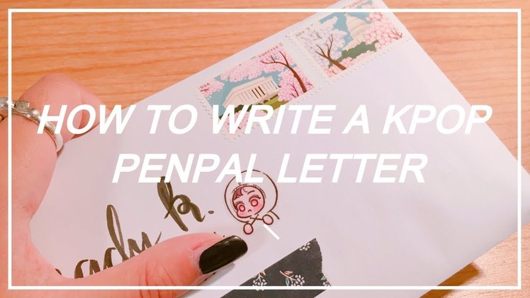 ???? How to Write a Kpop Penpal Letter ????