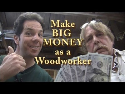 Make BIG Money as a part time woodworker