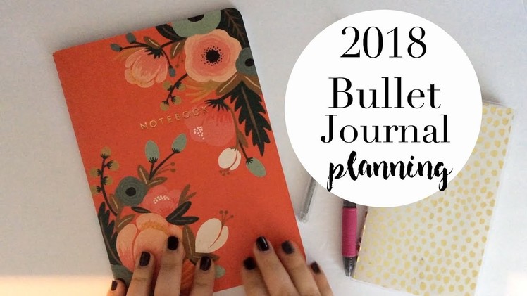 Plan With Me | Planning My 2018 Bullet Journal Setup!