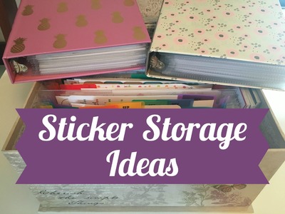 Sticker Storage Ideas - Collaboration Video
