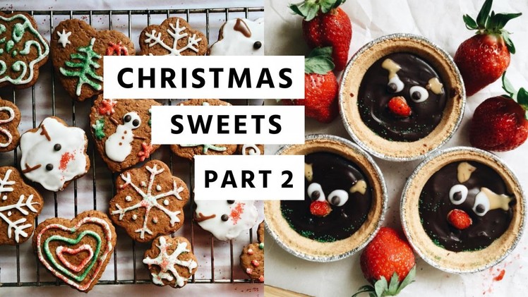 VEGAN CHRISTMAS SWEETS | PART 2