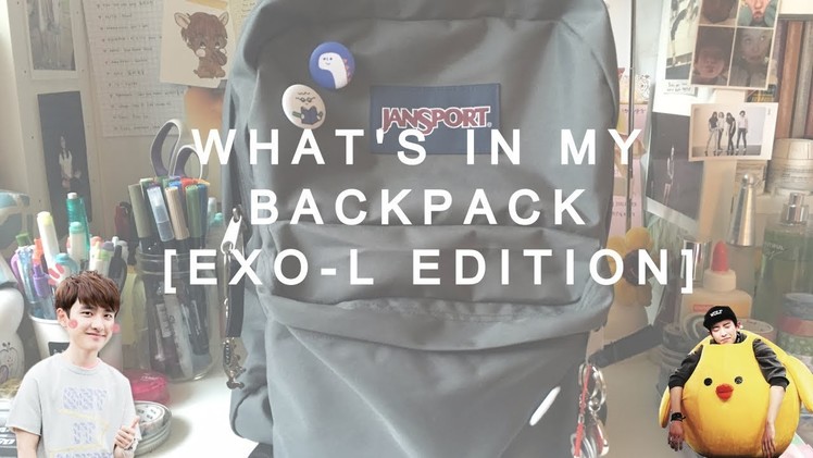 What's In My Backpack [ EXO-L Edition ]