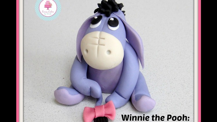 Winnie the Pooh: How to make Eeyore Cake Topper. Model Tutorial. Pictorial from Sugar