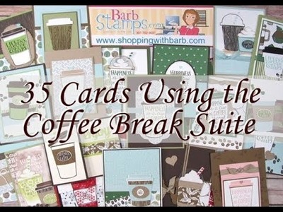 35 Cards using Coffee Break Suite & Merry Cafe Stampin' Up!