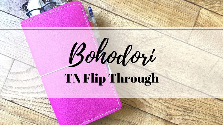 Bohodori Travelers Notebook Flip Through