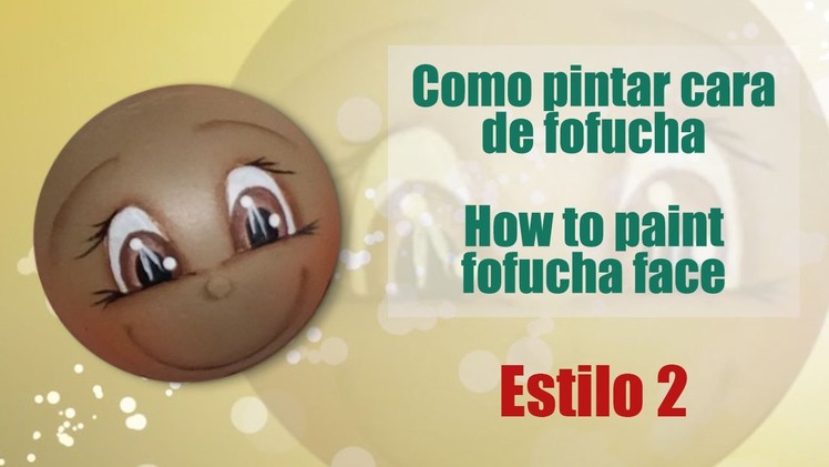Como pintar cara fofucha 2 - How to paint fofucha face 2