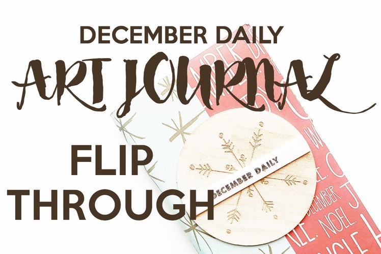 December Daily Art Journal Flip Through 2015
