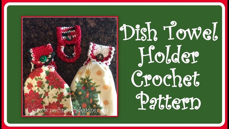 Dish Towel Holder Crochet Pattern