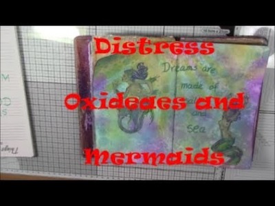 Distress oxides and mermaids