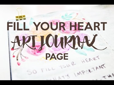 Fill Your Heart Art Journal Page