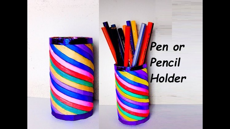 How to Make Pen or Pencil Holder Made With [Tissue Paper Roller & Colorful Paper]