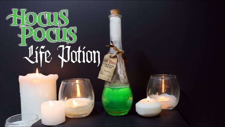 Life Potion : DIY Prop Bottle : Hocus Pocus Inspired