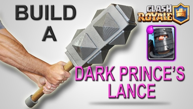 Make a REAL Dark Prince's Lance! From Clash Royale