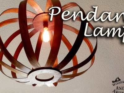 Making a Pendant Bentwood Lamp - Ep 055