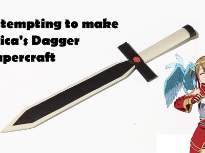 Making Silica's Dagger | Papercraft Attempts