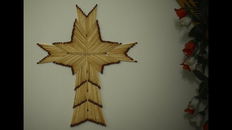 Matchstick Art and Crafts | How to make Matchstick Craft Cross