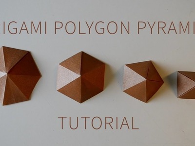 Origami Polygon Pyramid Tutorial