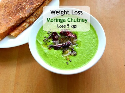 The BEST Moringa Green Chutney For Weight Loss - Skinny Recipes To Lose Weight Fast - lose 5 Kgs