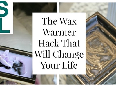 The Wax Warmer Hack That Will Change Your Life