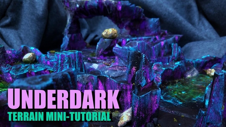 Underdark - Terrain Mini-Tutorial