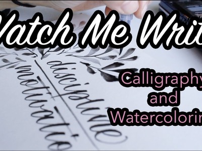 [Watch Me Write] Brush Calligraphy x Watercolor