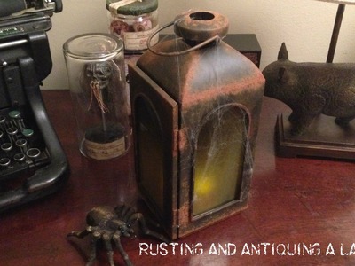 Www.monstertutorials.com - How to antique and rust a lantern (or anything)