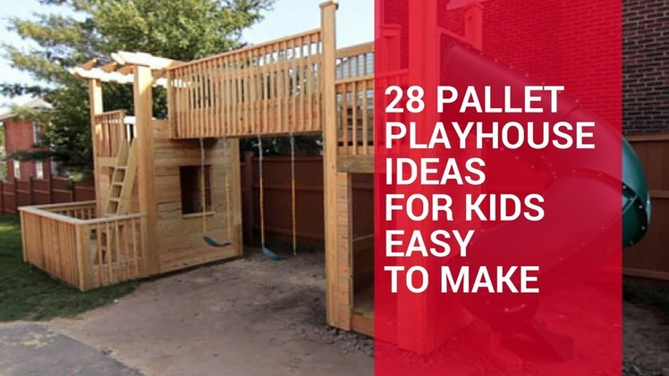 28 Pallet Playhouse Ideas For Kids