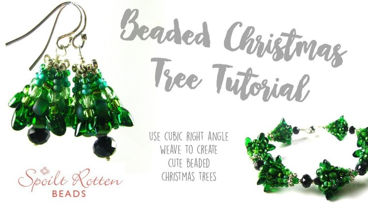 Beaded Christmas Trees -  Cubic Right Angle Weave