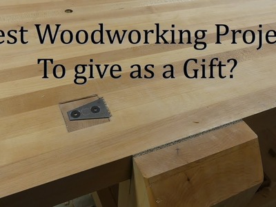 Best Woodworking Project to give as a Gift? | Wood Project