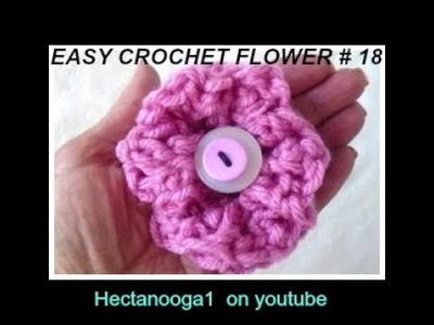 CROCHET FLOWER # 18, Crochet pattern for beginners,
