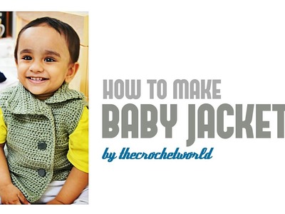 Easy Crochet  A Baby jacket
