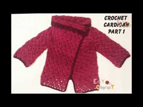Easy Crochet: Crochet Cardigan Part 1