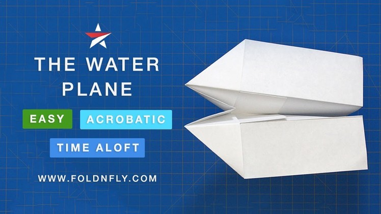 Fold 'N Fly ✈ The Water Paper Airplane - Folding Instructions