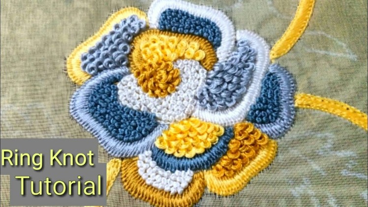 Hand Embroidery : Ring Knot Embroidery | Challah Work Flower Design | French Knots Tutorial