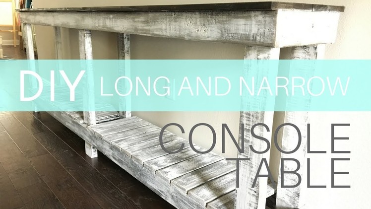 How to Build a Long and Narrow Farmhouse Console Table | $30 Lumber