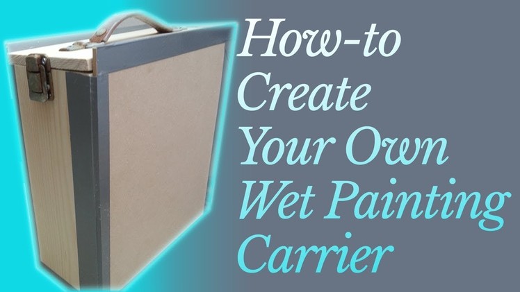 How to Create a Wet Panel Carrier - Plein air Painting - Roos Schuring