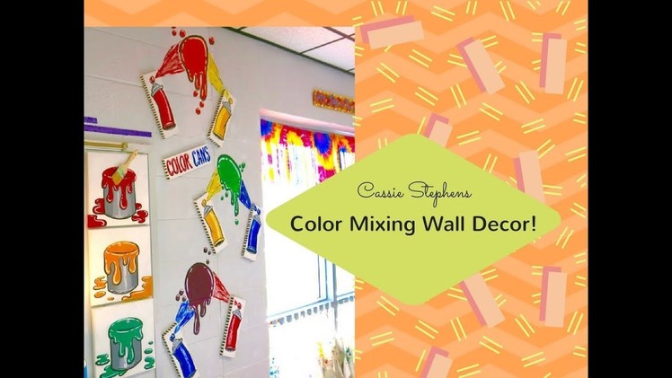 How to Decorate Your Art Room: Color Mixing Cans!
