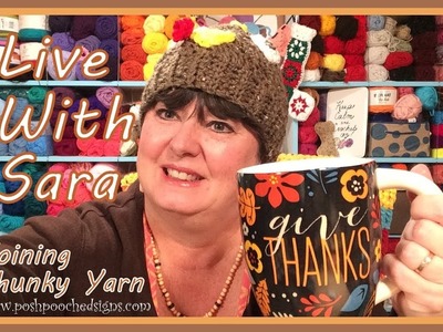 Live Video - Joining Chunky Yarns - Turkey Hat