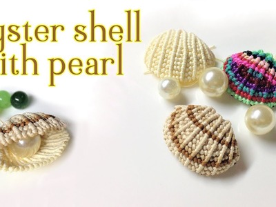 Macrame animal pattern tutorial: The 3D oyster shell with pearl inside