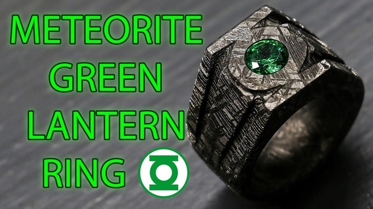 Making a Green Lantern Power Ring out of Solid Meteorite (Pt. 2)
