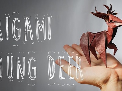 Origami young deer (Riccardo Foschi) - Part 3: Final shaping