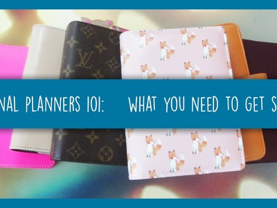Personal Planner: 101 ♡ What You Need to Get Started!