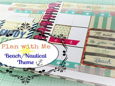 Plan with Me: Happy Planner July 18th - 24th Beach.Nautical Theme!