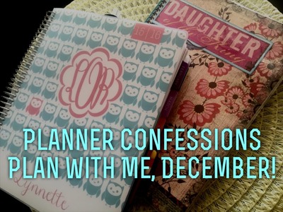 Planner Confessions. My first Plan with Me December!
