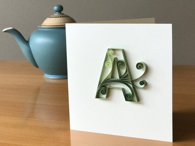 Quilling Tutorial - Letter A - Filling with Scrolls using a Needle Tool