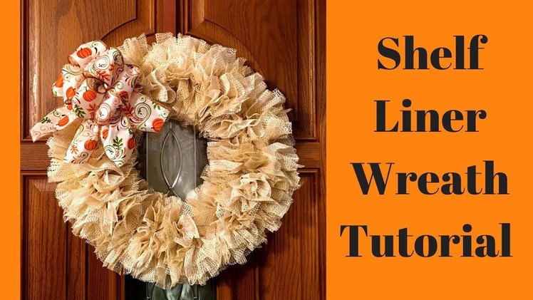 Shelf Liner Wreath Tutorial | Pinterest Inspired