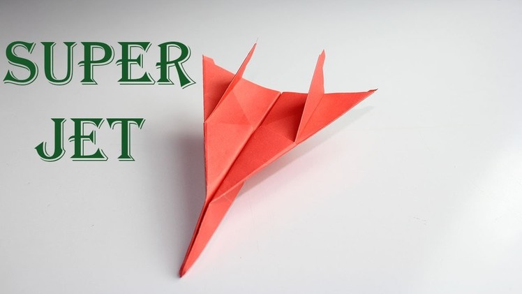 Super Jet Paper Airplane - How To Make Fighter Jet Paper Airplane - Airplane - Origami Fighter Jet